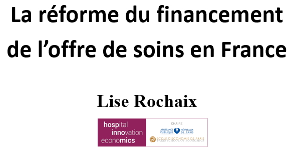 La réforme du financement de l’offre de soins en France