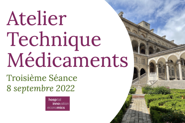 8 septembre 2022, Troisième Séance Atelier Médicaments 2022